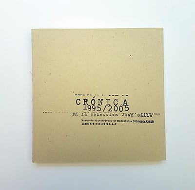 Crónica 1995-2005 en la colección de Juan Gallo