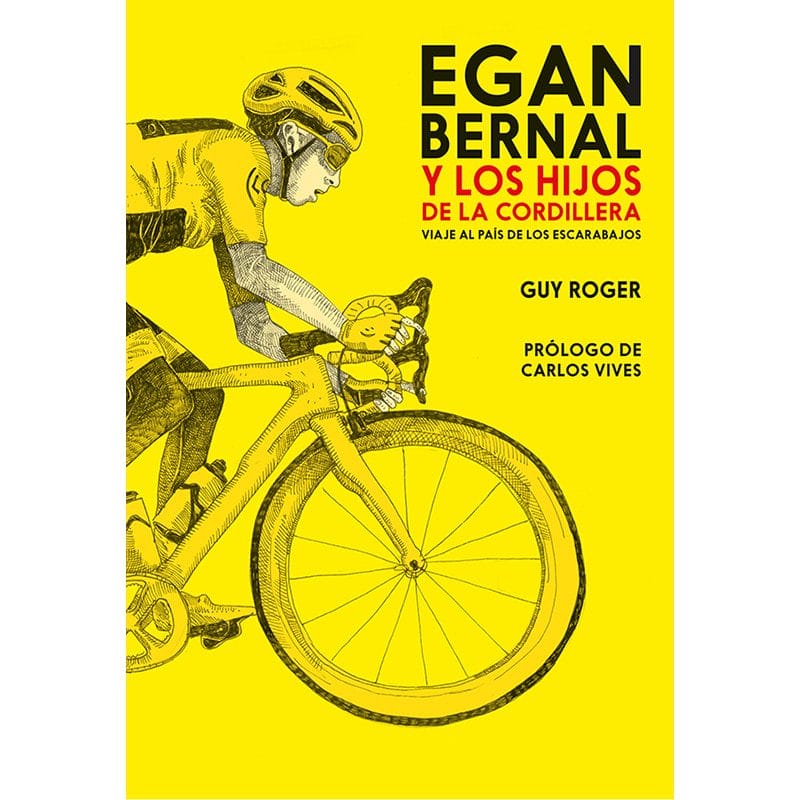 Egan Bernal y los hijos de la cordillera