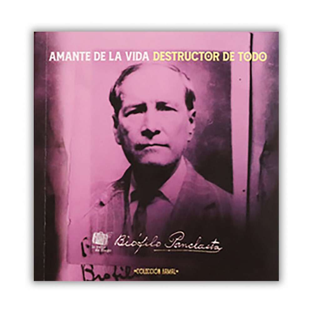 Amante de la vida, destructor de todo