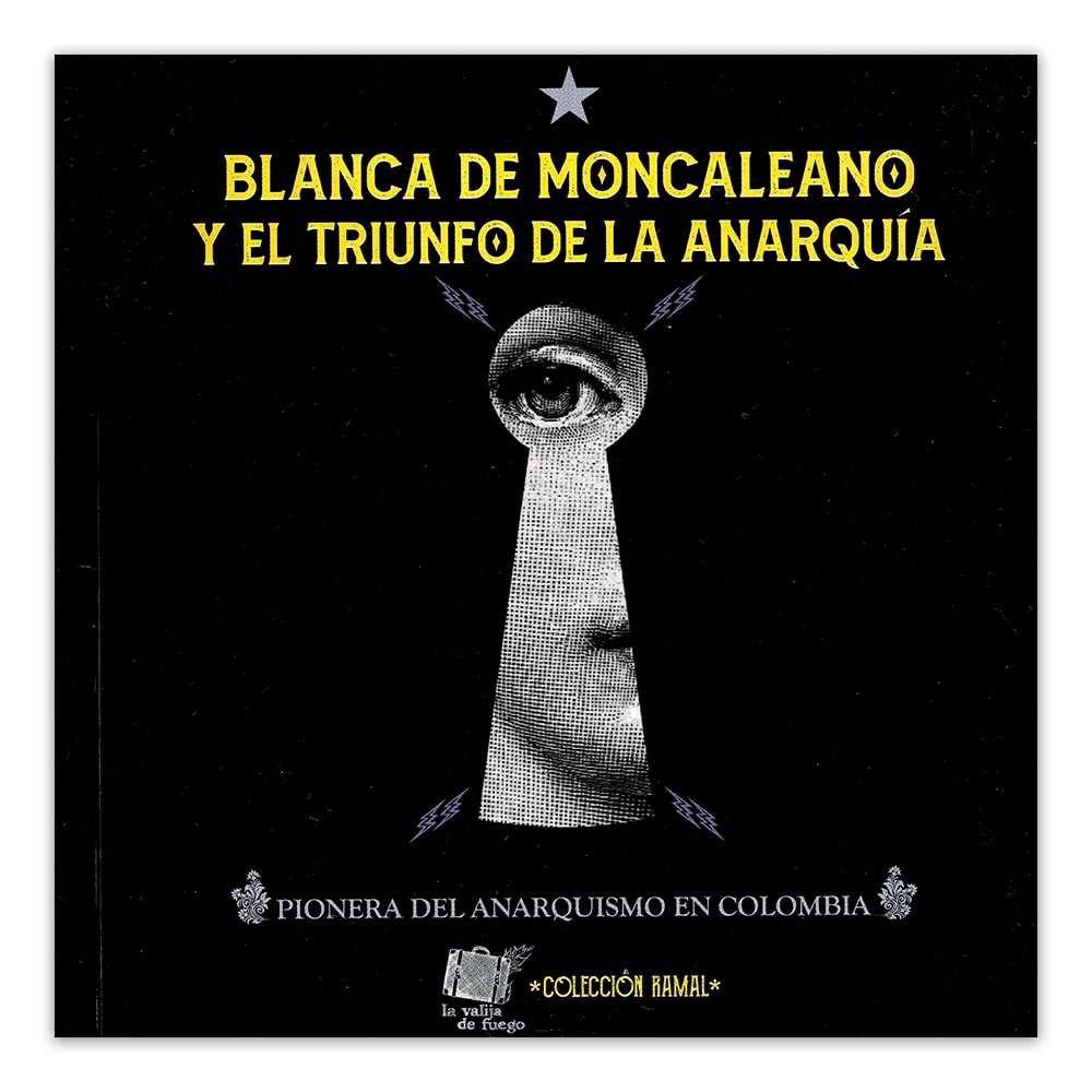 Blanca de Moncaleano y el triunfo de la anarquía