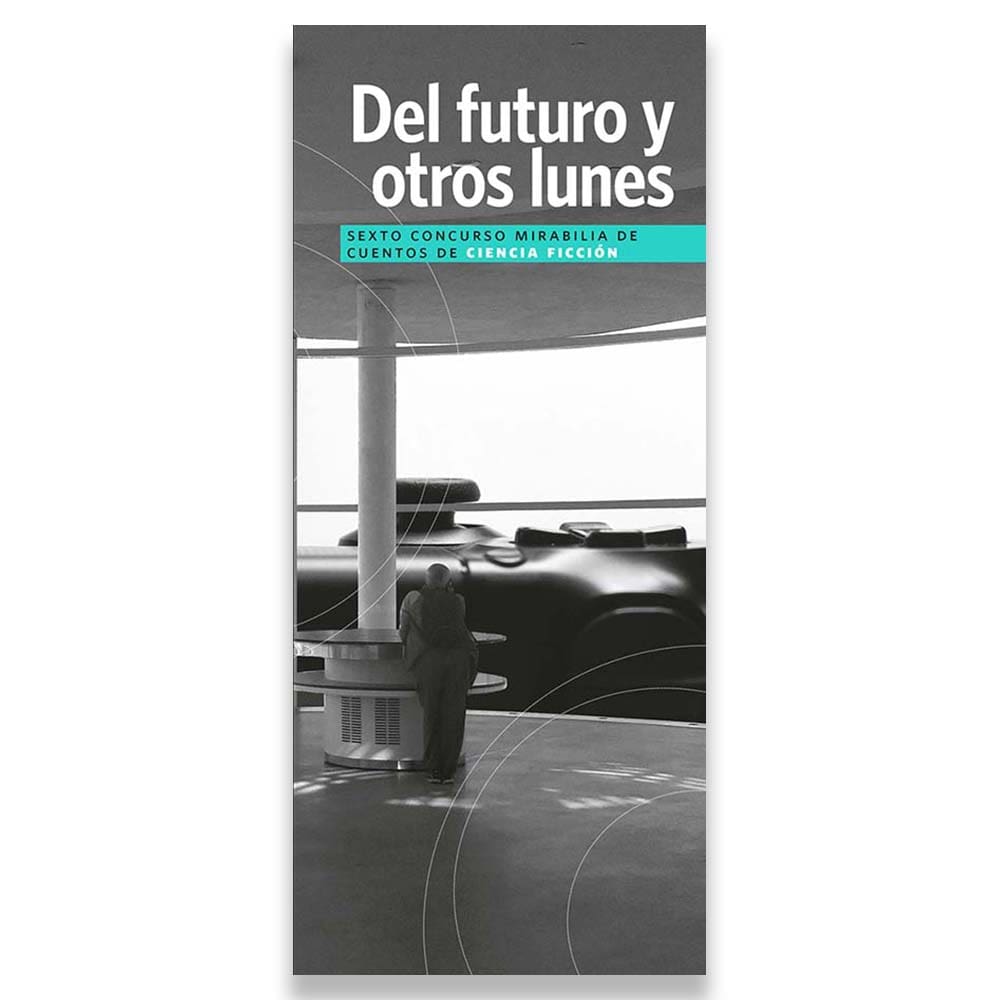Del futuro y otros lunes