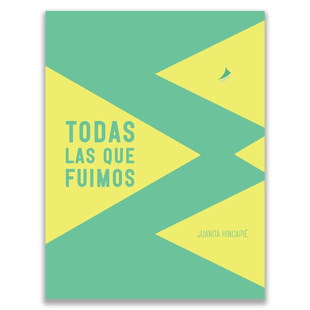 Todas Las Que Fuimos