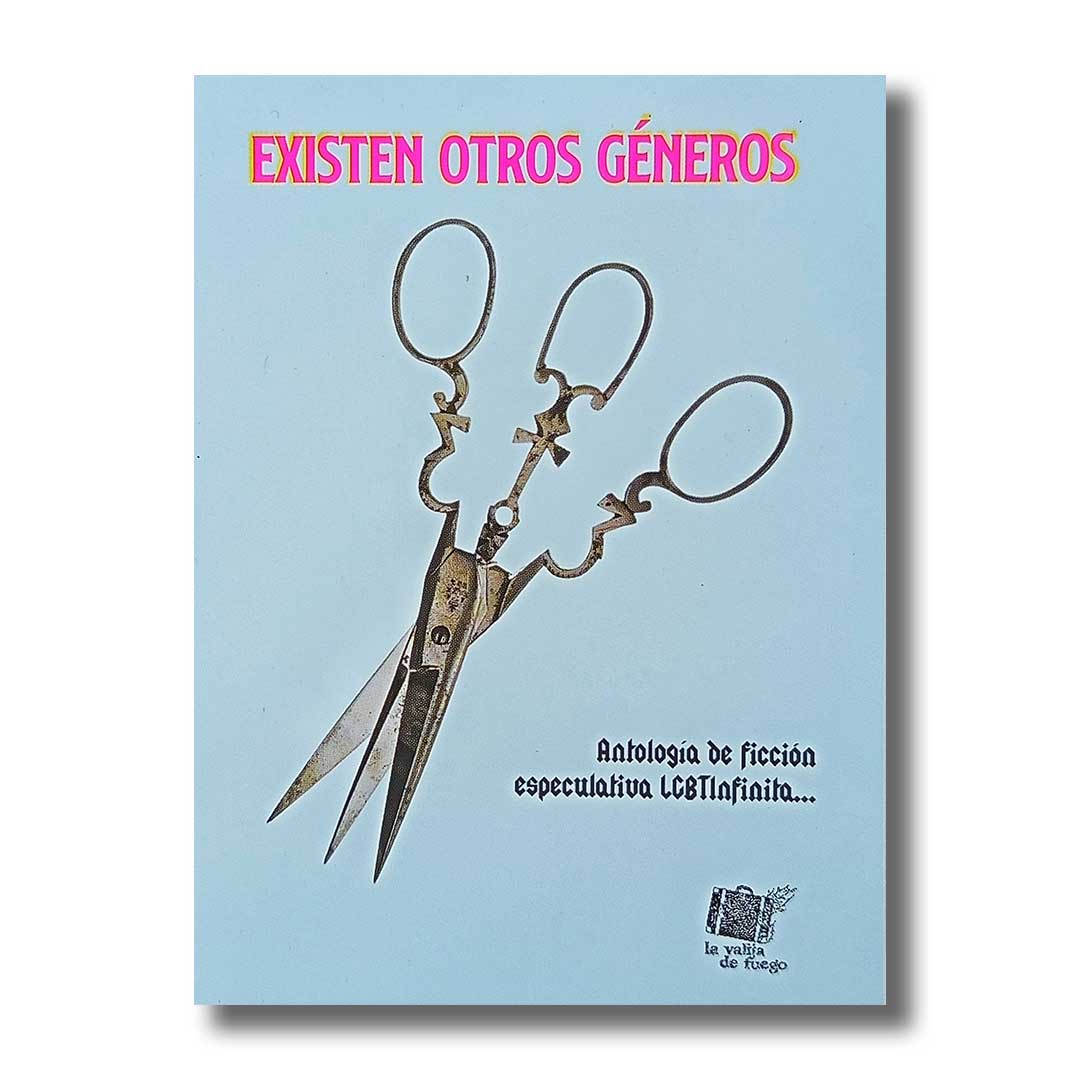 Existen otros géneros - Antología de ficción especulativa LGBTInfinita...